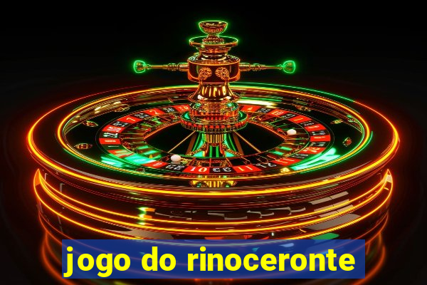 jogo do rinoceronte